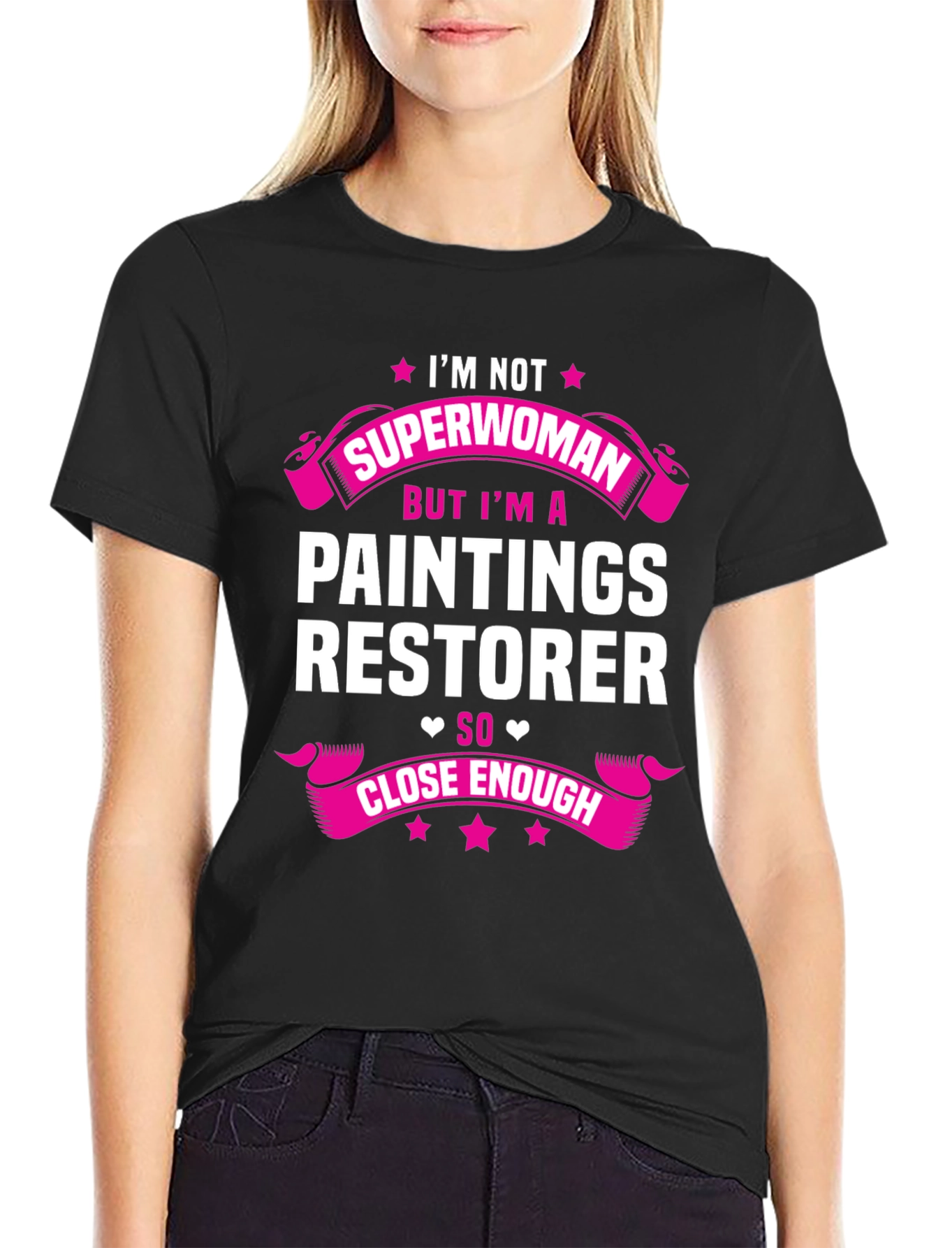 Painting Restorer Graphic Tee - Superwoman Close Enough