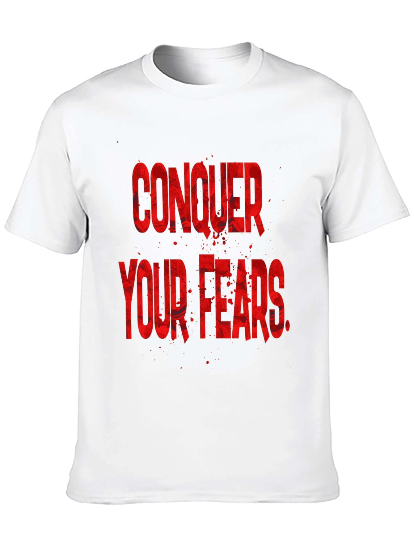 Conquer Your Fears Graphic T-Shirt