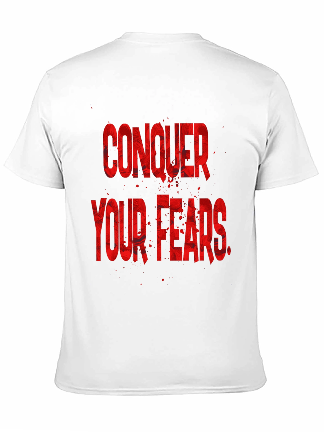 Conquer Your Fears Graphic T-Shirt