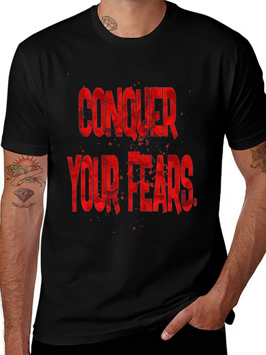 Conquer Your Fears Graphic T-Shirt