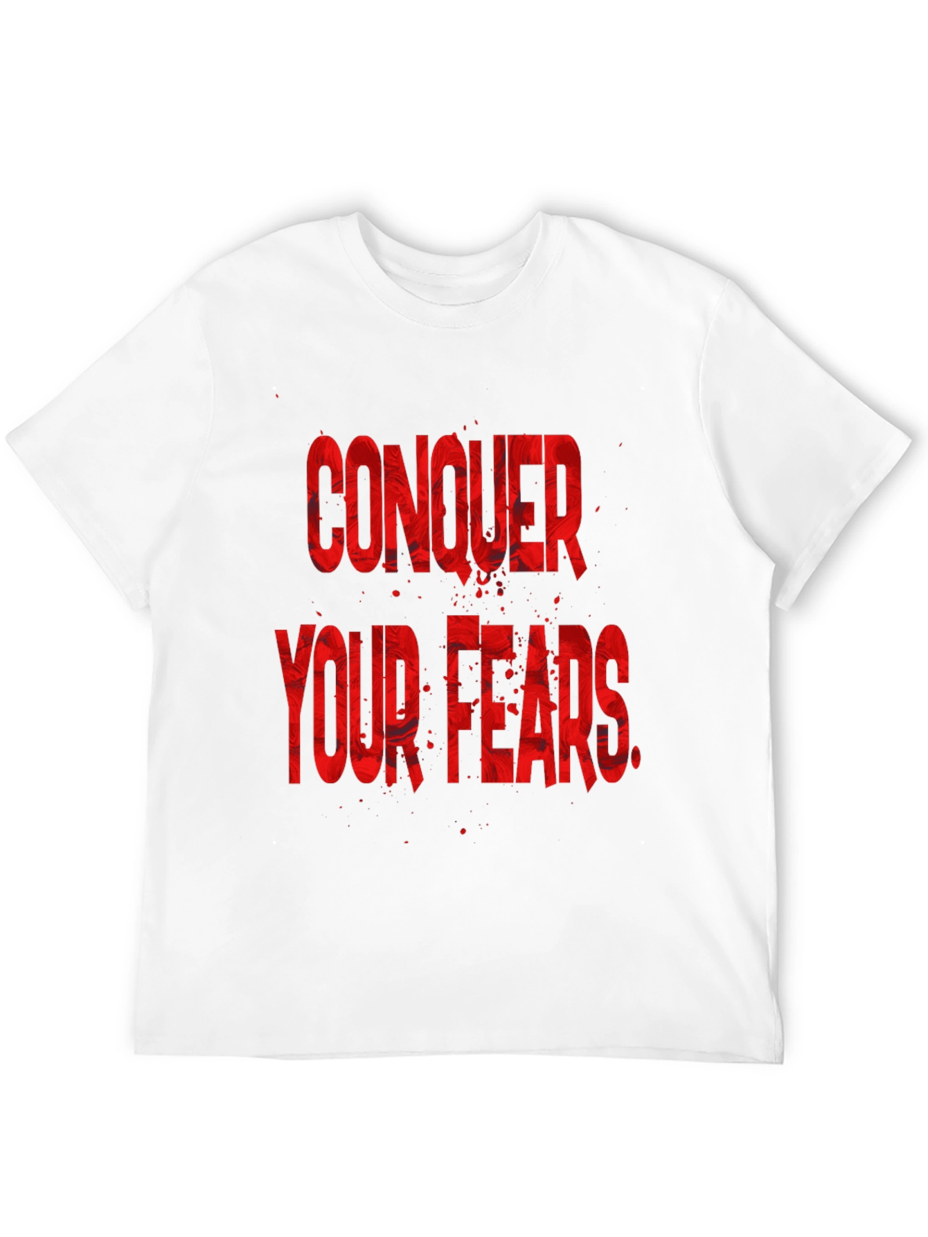 Conquer Your Fears Graphic T-Shirt