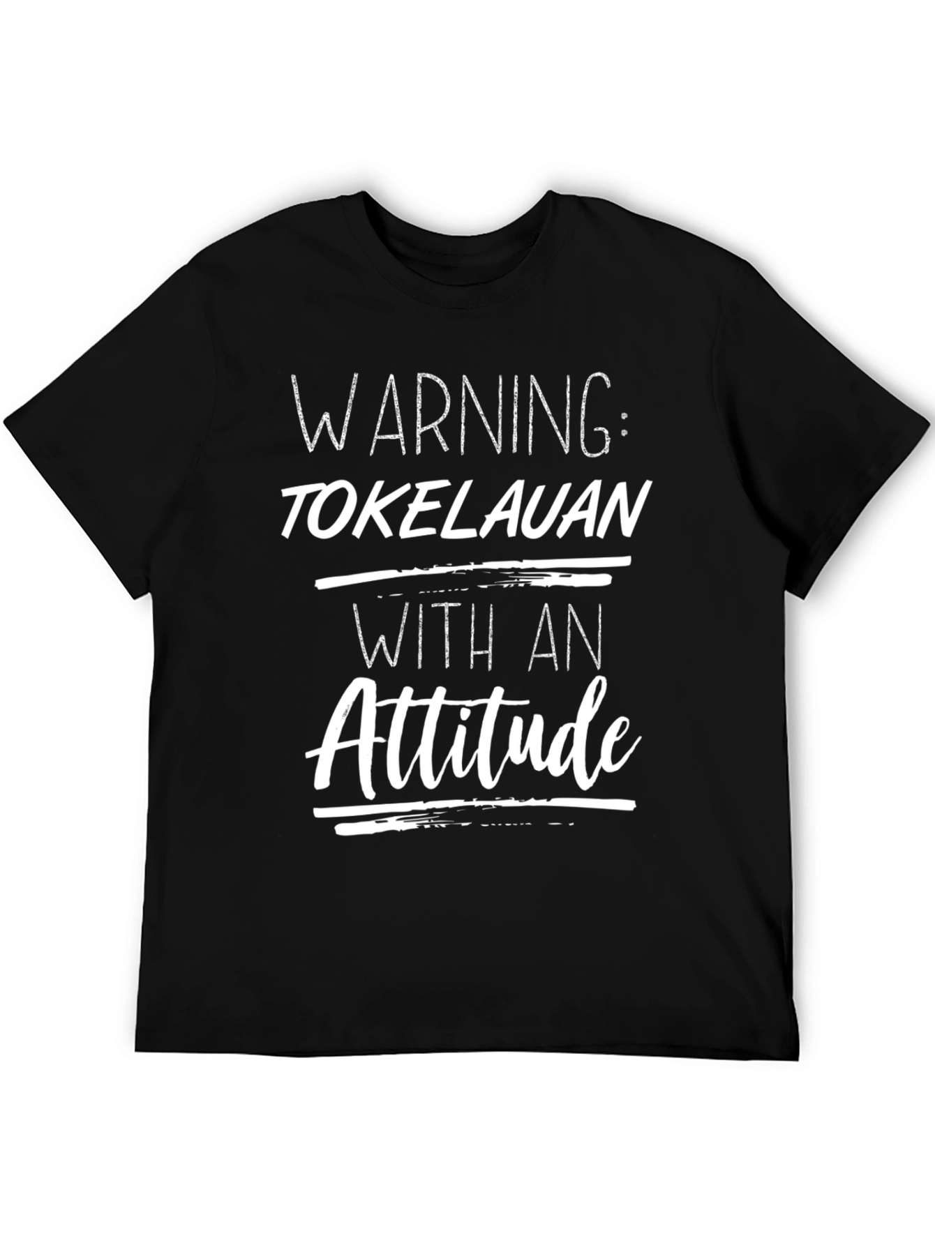 Tokelauan With An Attitude T-Shirt