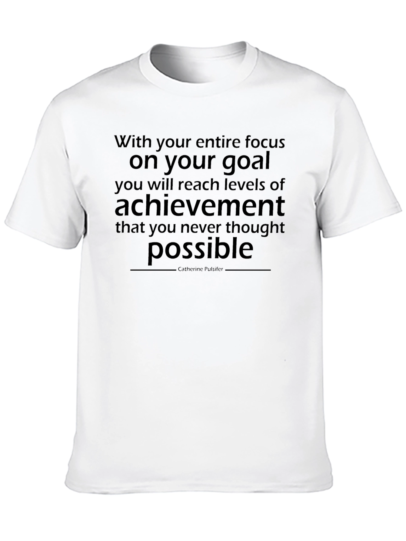 Motivational Goal Achievement T-Shirt