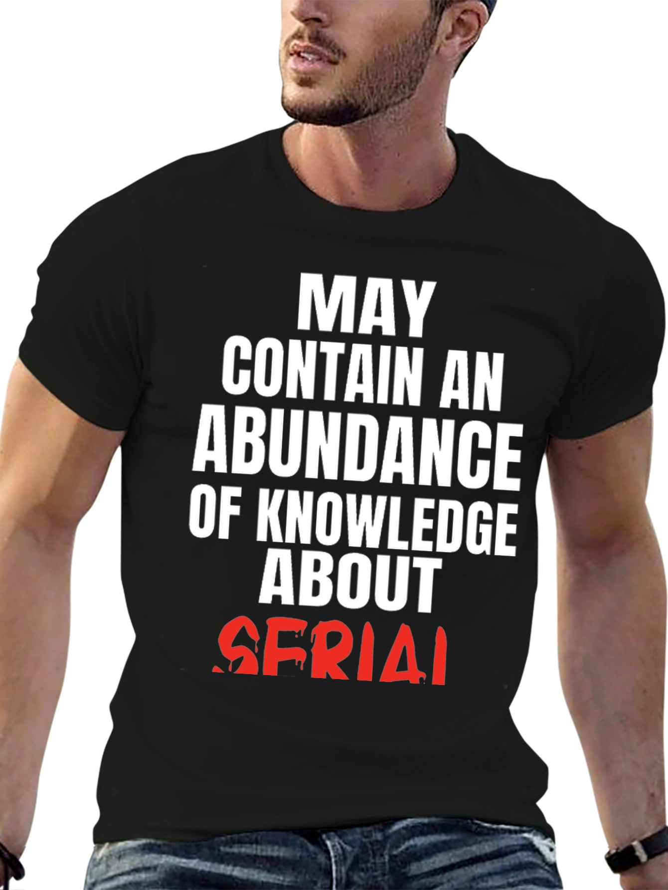 May Contain Knowledge About Serial T-Shirt