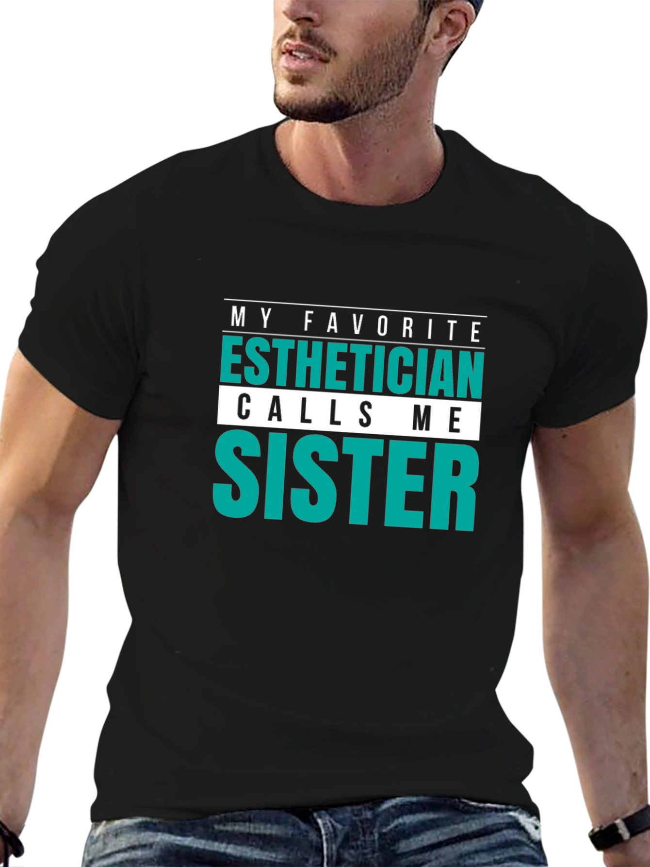 Esthetician Sister Tee - Novelty Gift
