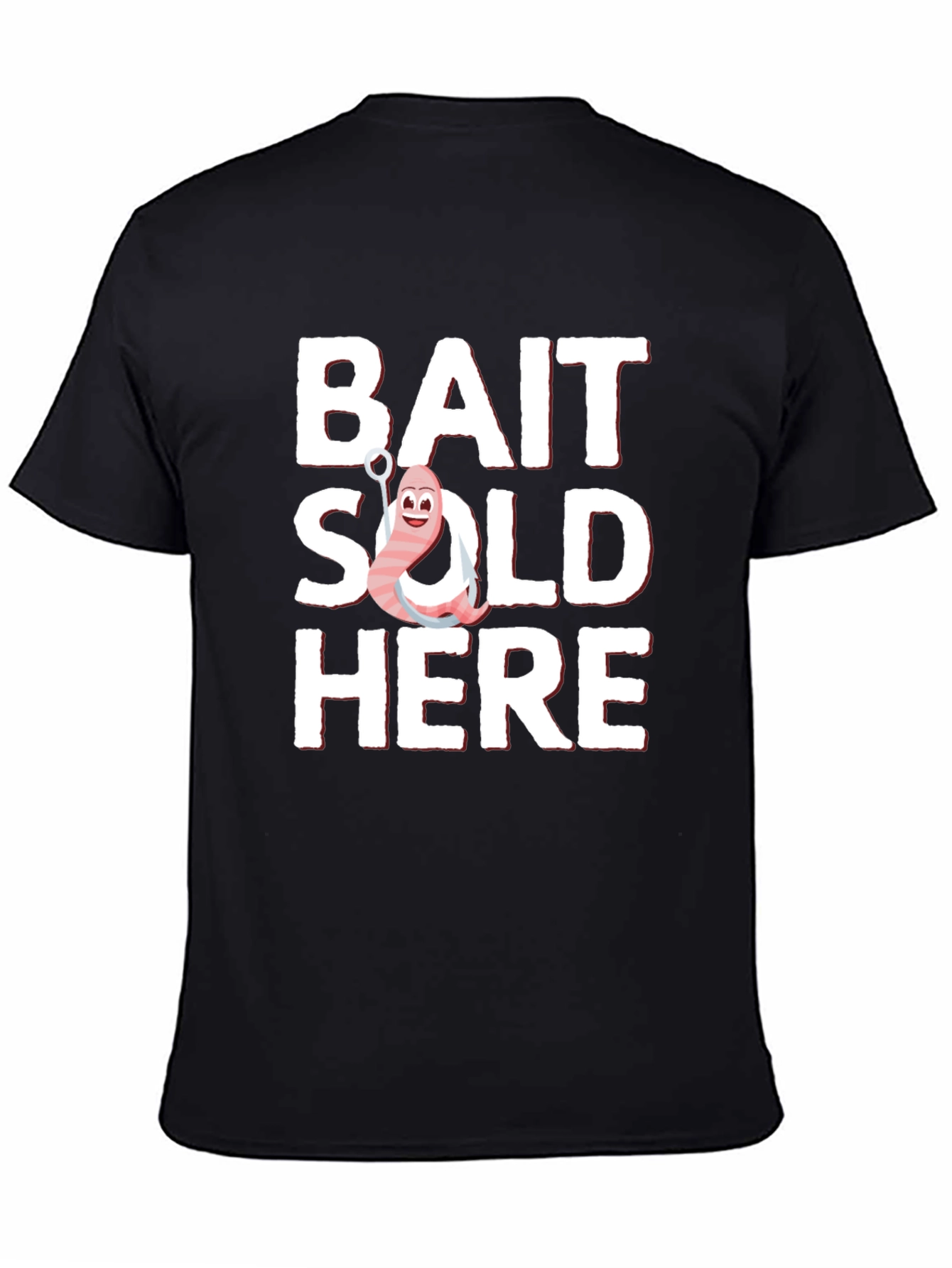 Bait Sold Here Graphic T-Shirt - Fishing Humor