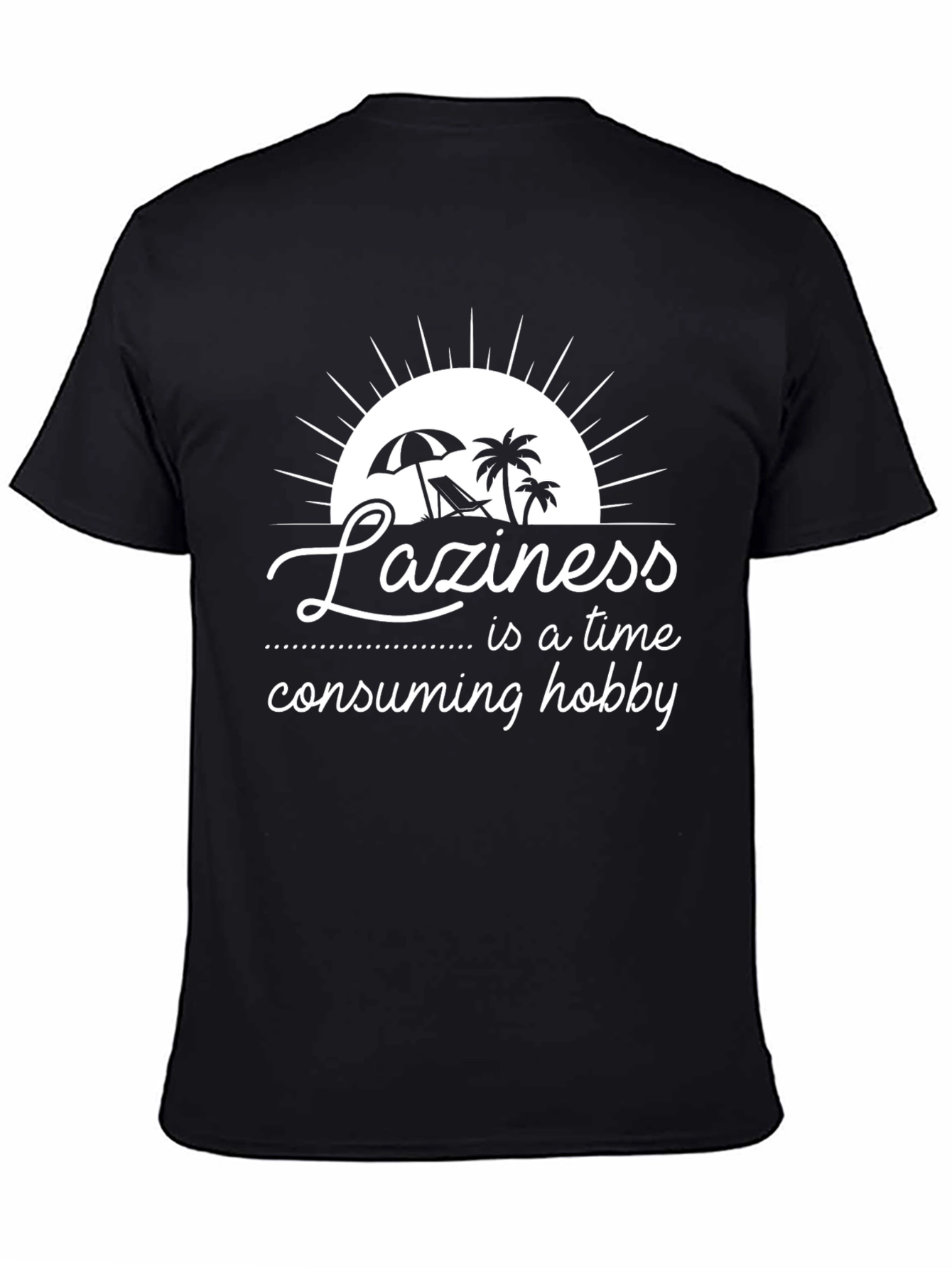 Laziness Hobby T-Shirt - Beach Summer Vacation Tee