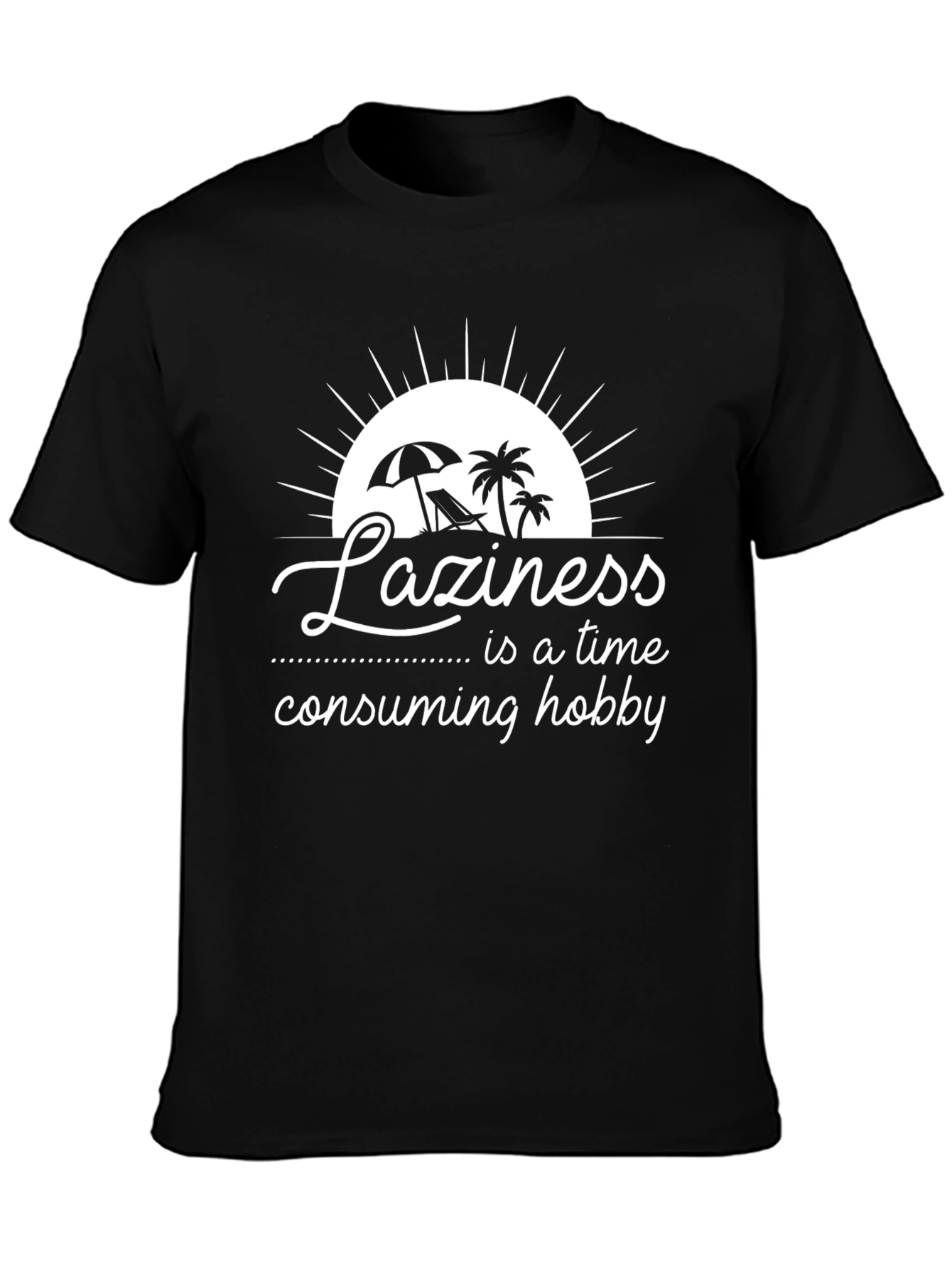 Laziness Hobby T-Shirt - Beach Summer Vacation Tee