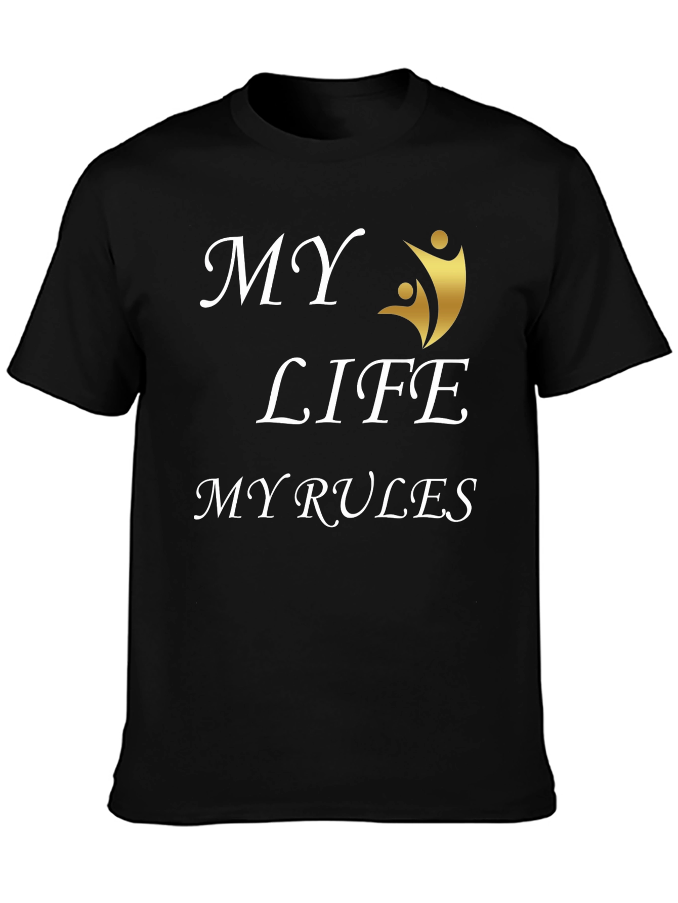 My Life My Rules Graphic T-Shirt