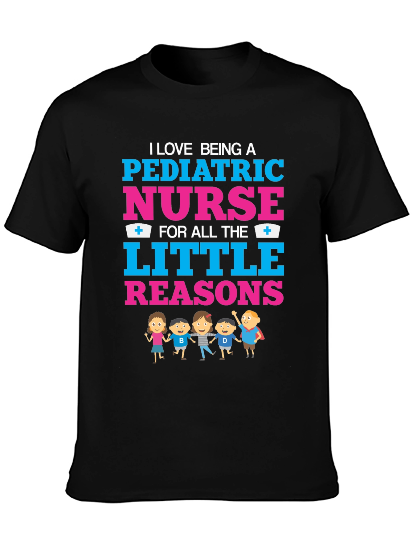 Pediatric Nurse T-Shirt - Little Reasons