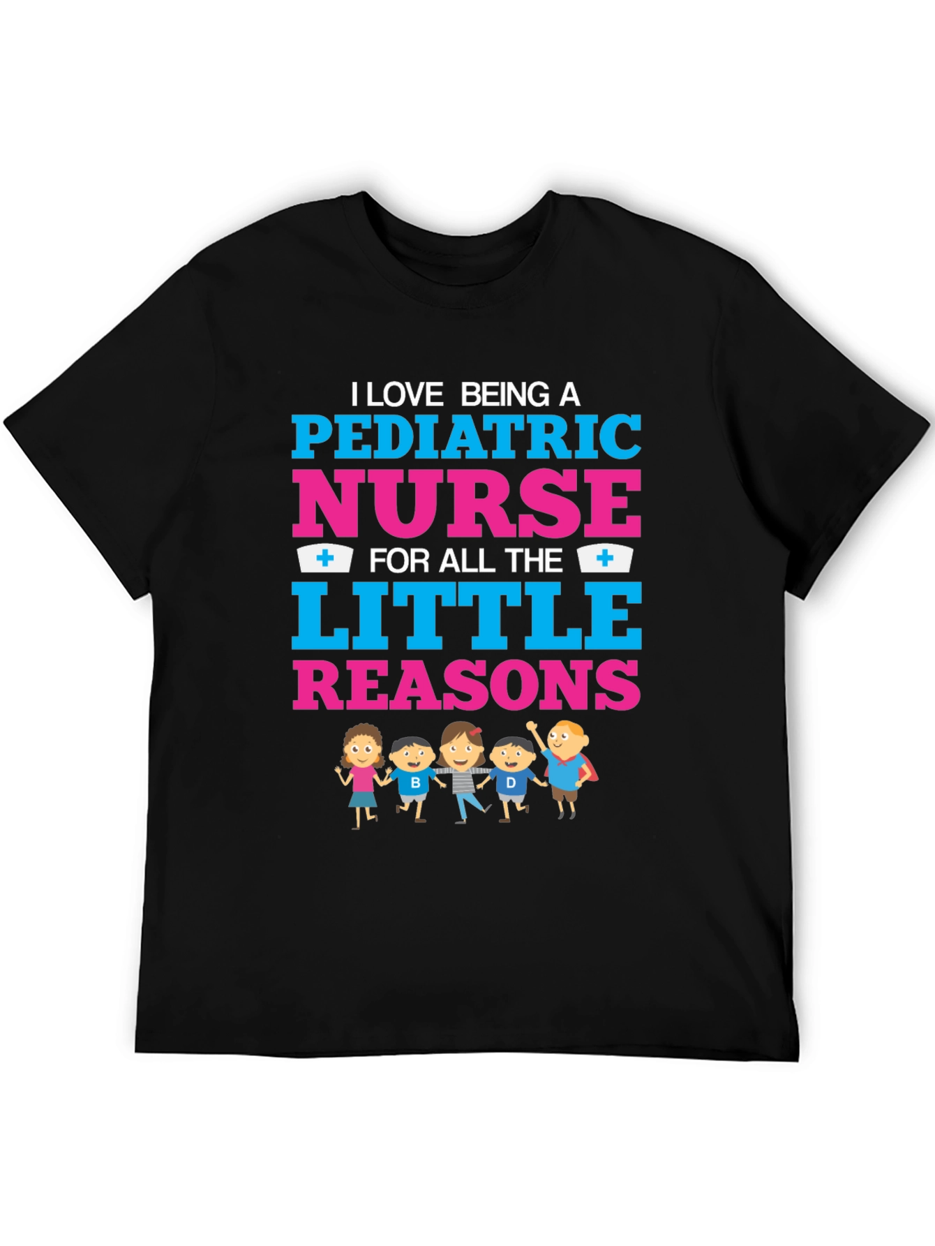 Pediatric Nurse T-Shirt - Little Reasons