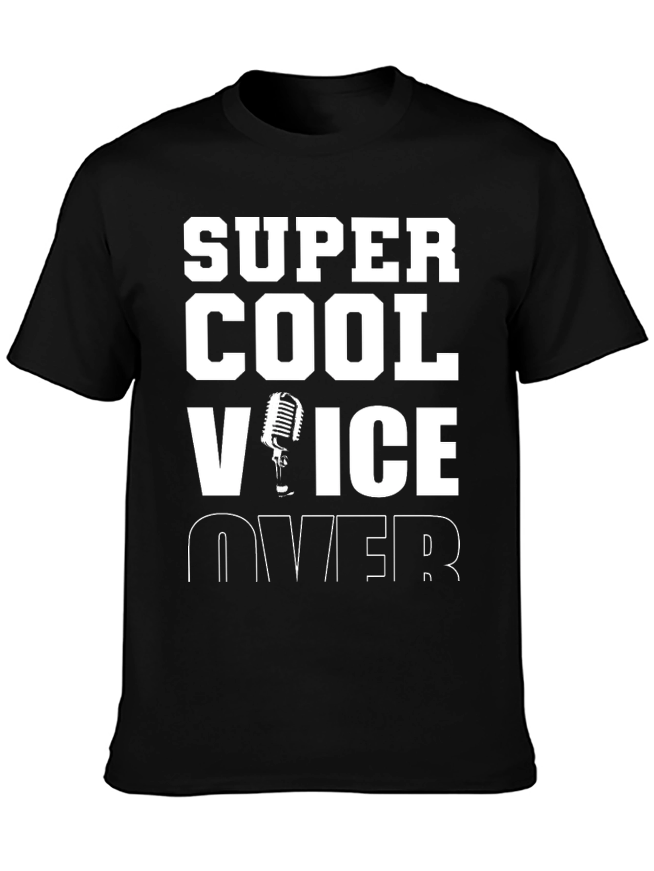 Super Cool Voice Over T-Shirt