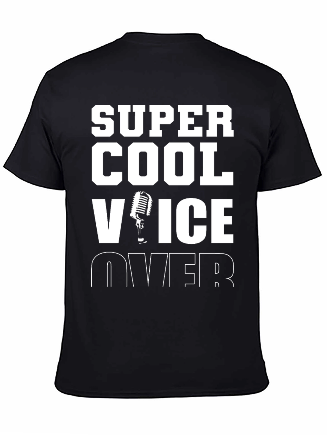Super Cool Voice Over T-Shirt