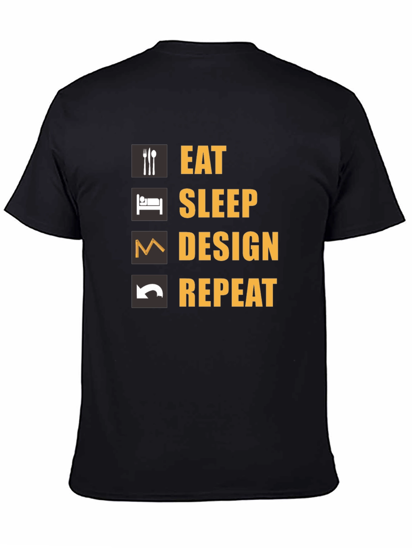 Eat Sleep Design Repeat T-Shirt - Funny Design Tee