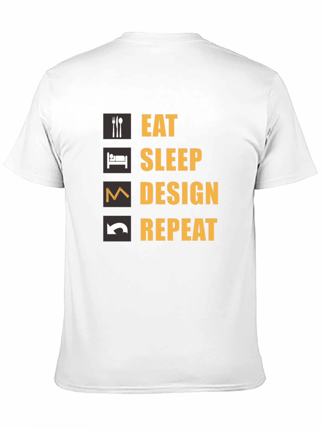 Eat Sleep Design Repeat T-Shirt - Funny Design Tee