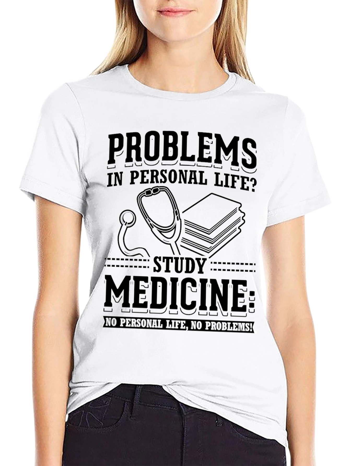 Study Medicine T-Shirt: No Personal Life No Problems!