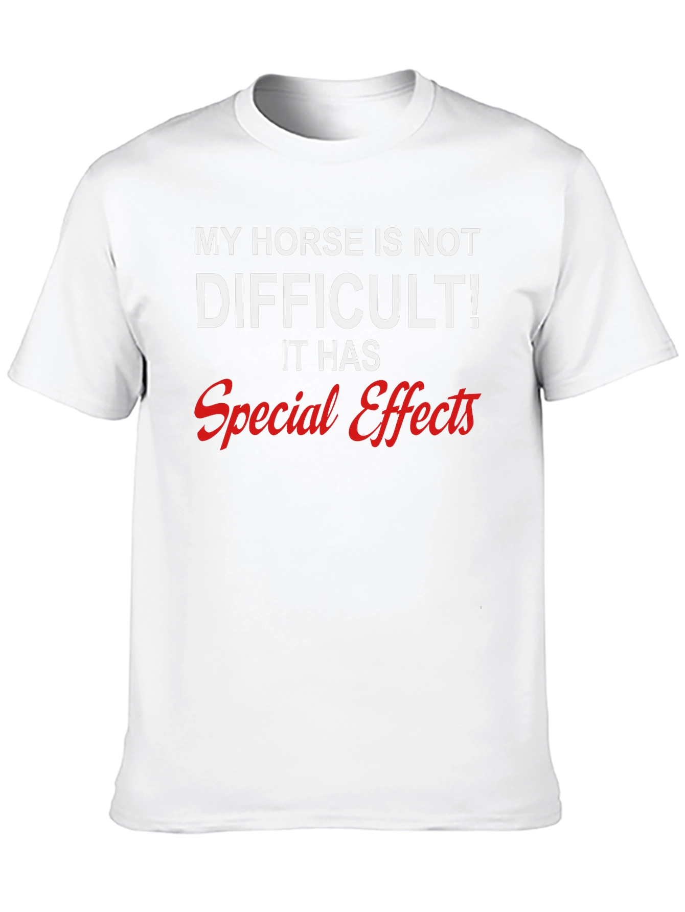 Funny Horse Lover T-Shirt: Special Effects