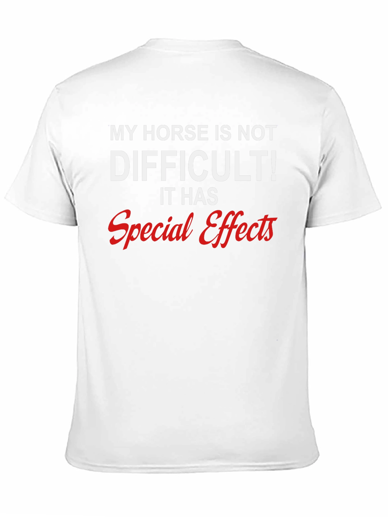 Funny Horse Lover T-Shirt: Special Effects