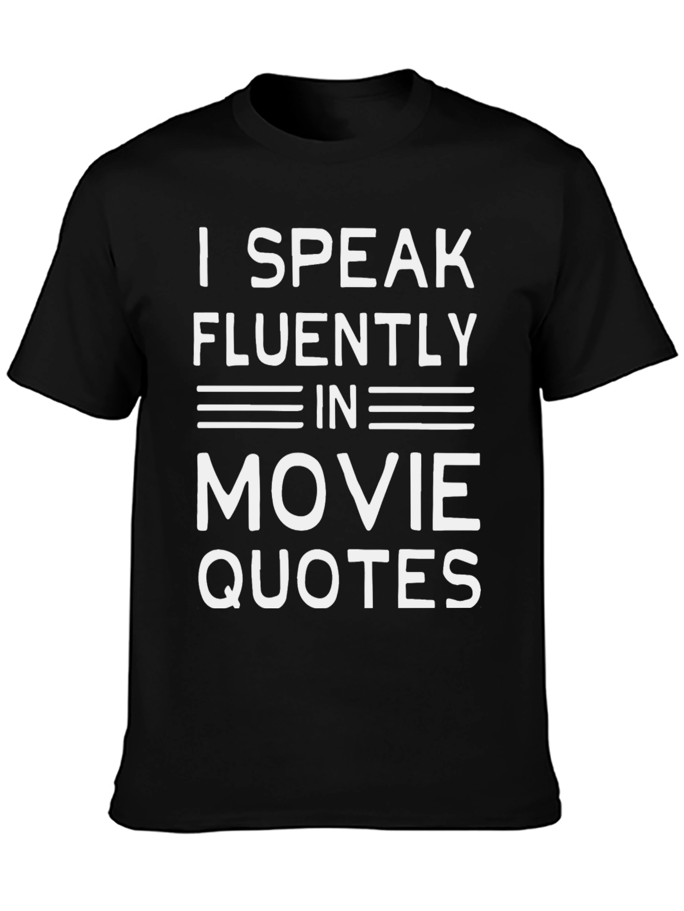 I Speak Movie Quotes T-Shirt - Black Cotton