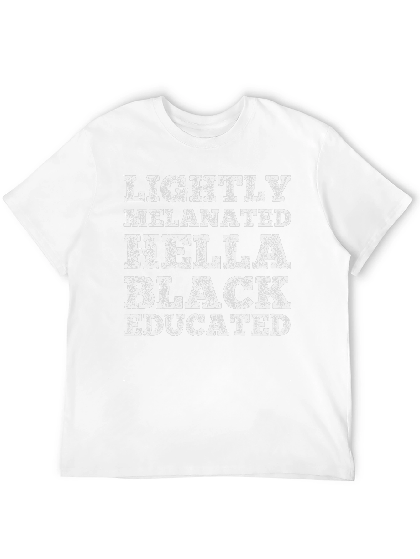 Lightly Melanated Hella Black Educated T-Shirt