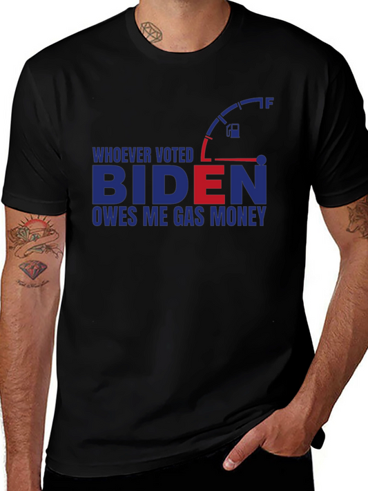 Biden Gas Money T-Shirt - Political Humor Tee