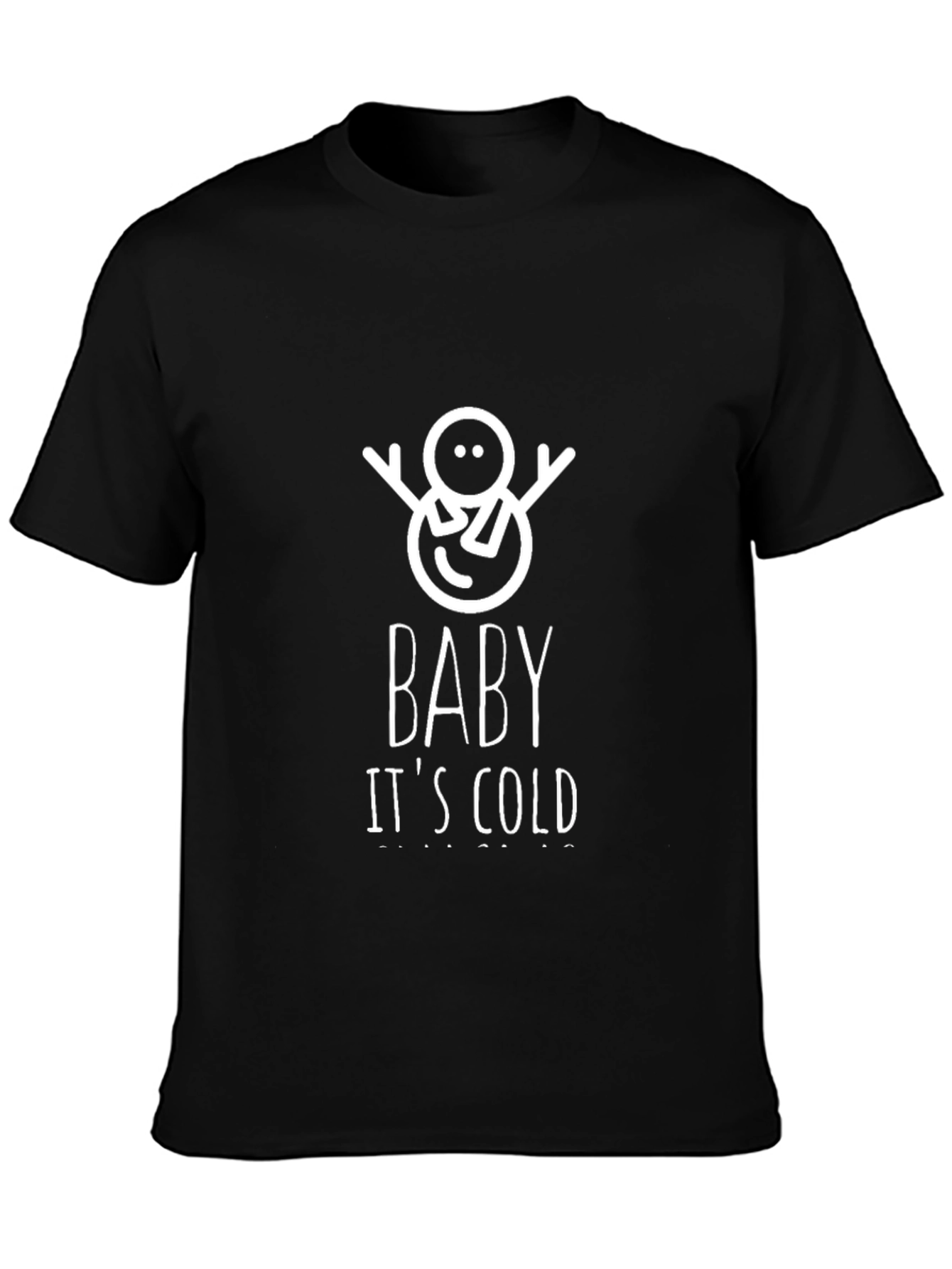 Baby Its Cold Outside Black Graphic Tee
