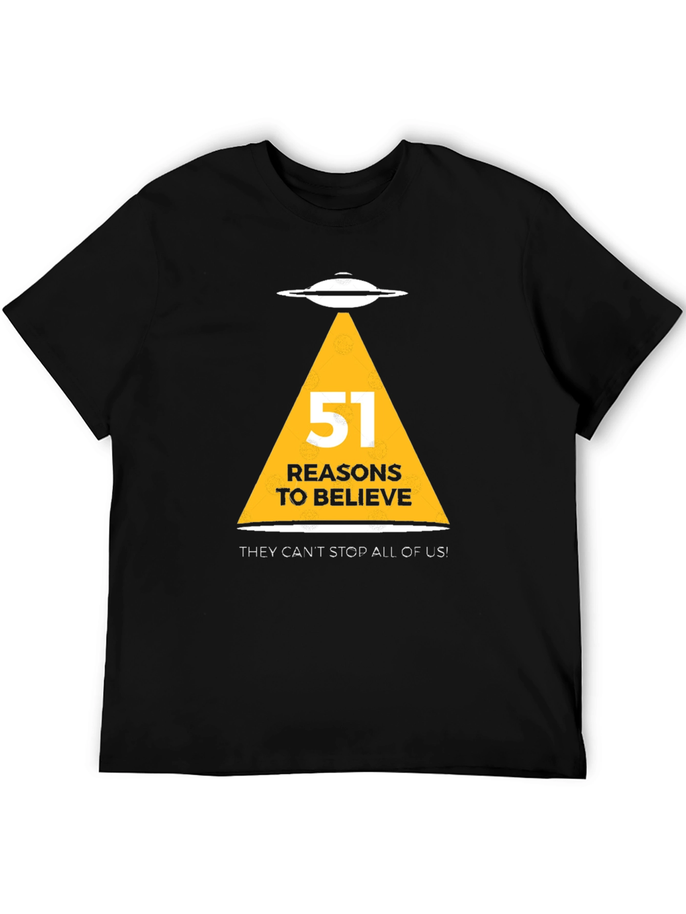Area 51 UFO Reasons to Believe Graphic T-Shirt