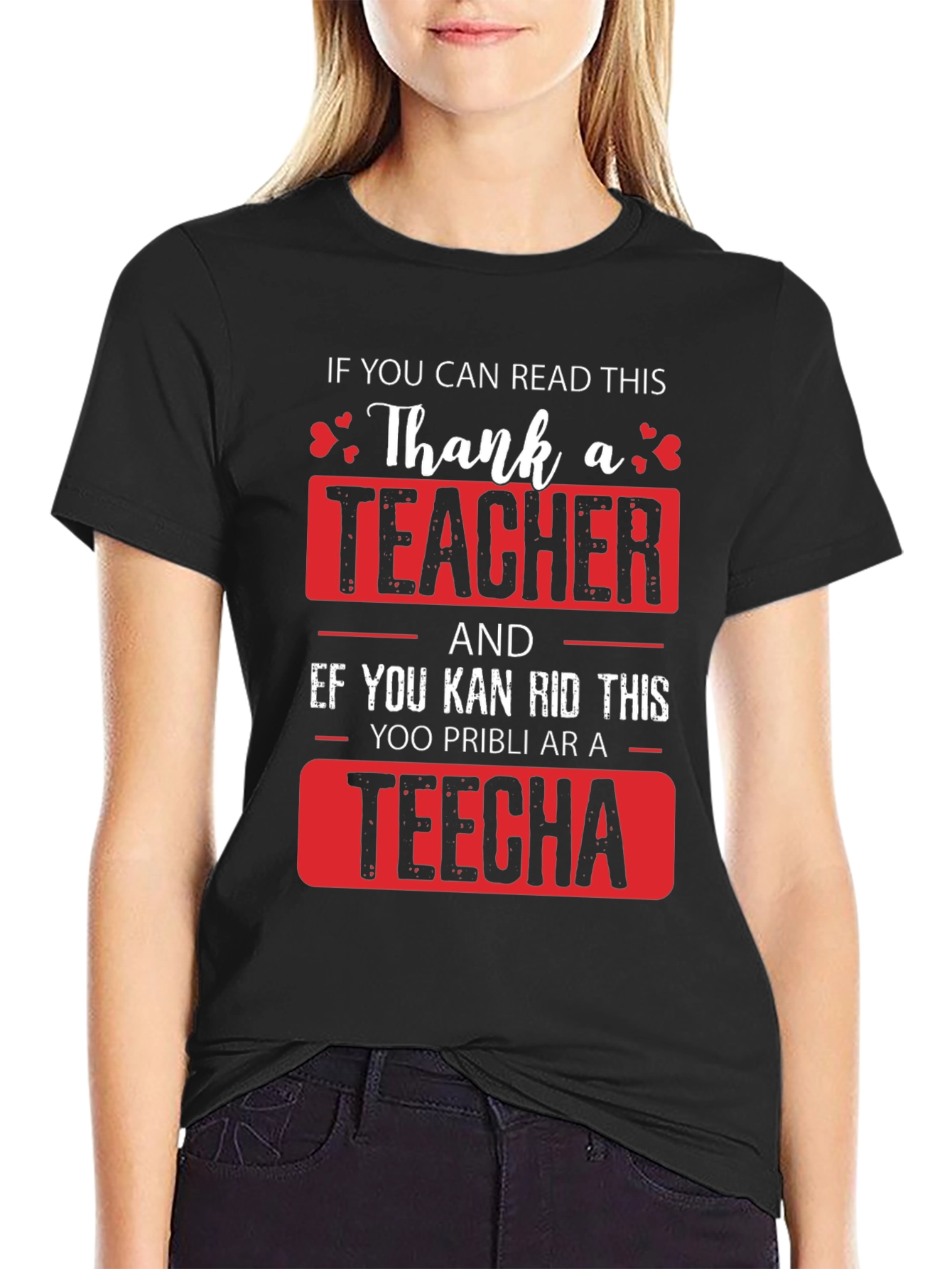 Thank A Teacher T-Shirt - Funny Teacher Appreciation Gift