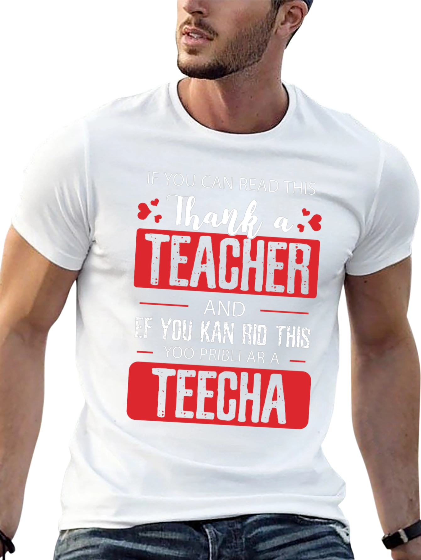Thank A Teacher T-Shirt - Funny Teacher Appreciation Gift