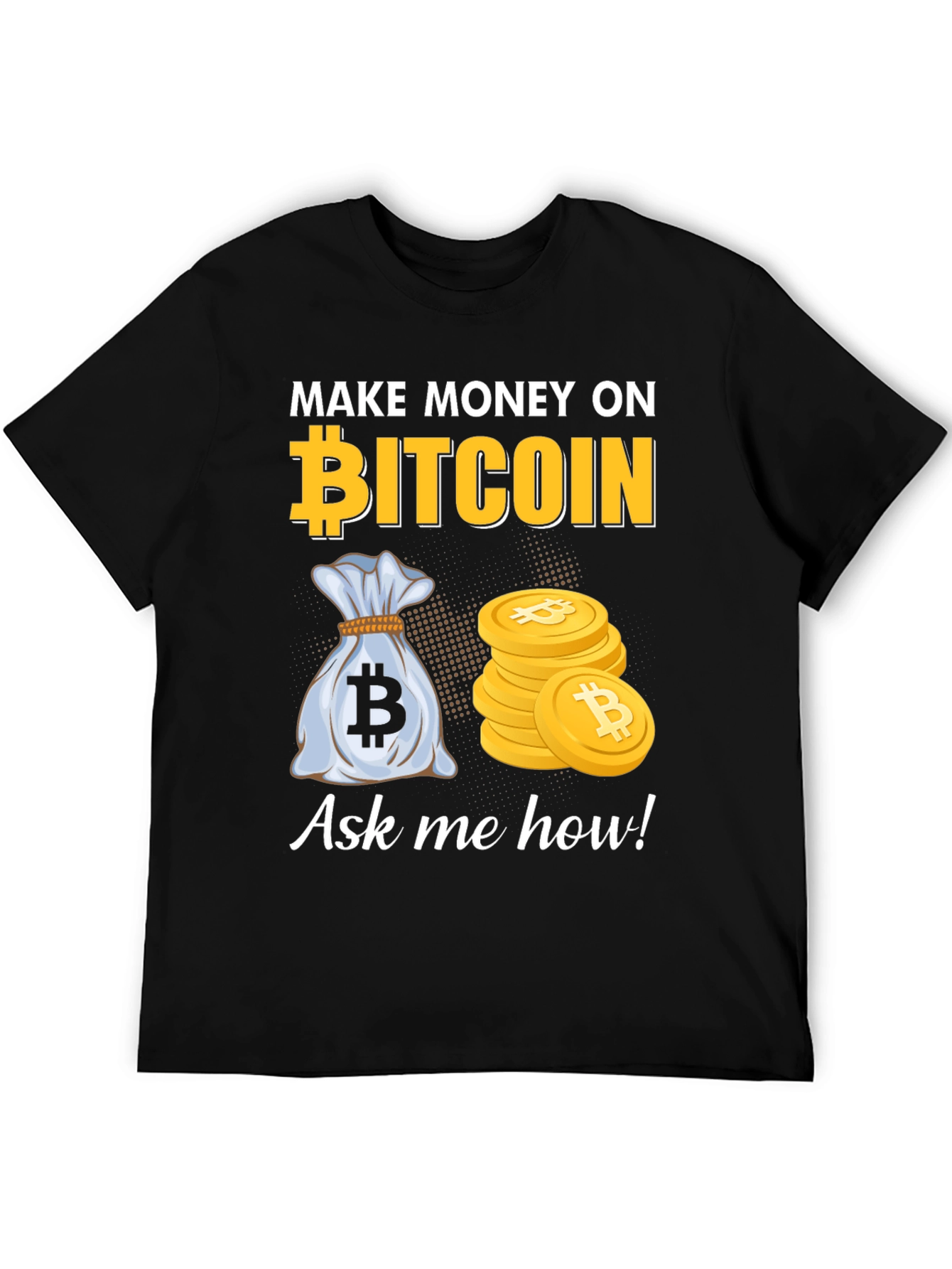 Bitcoin T-Shirt: Make Money On Bitcoin