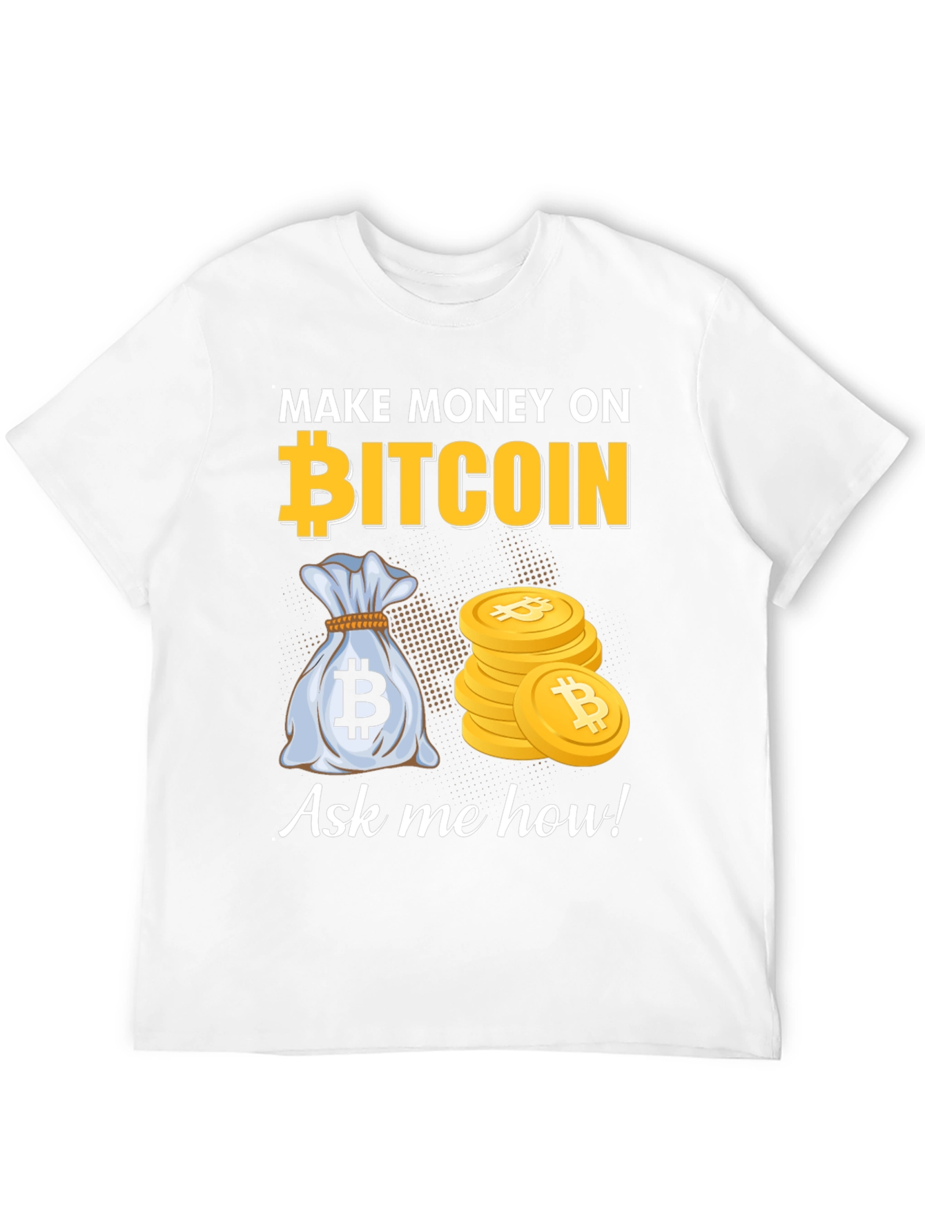 Bitcoin T-Shirt: Make Money On Bitcoin