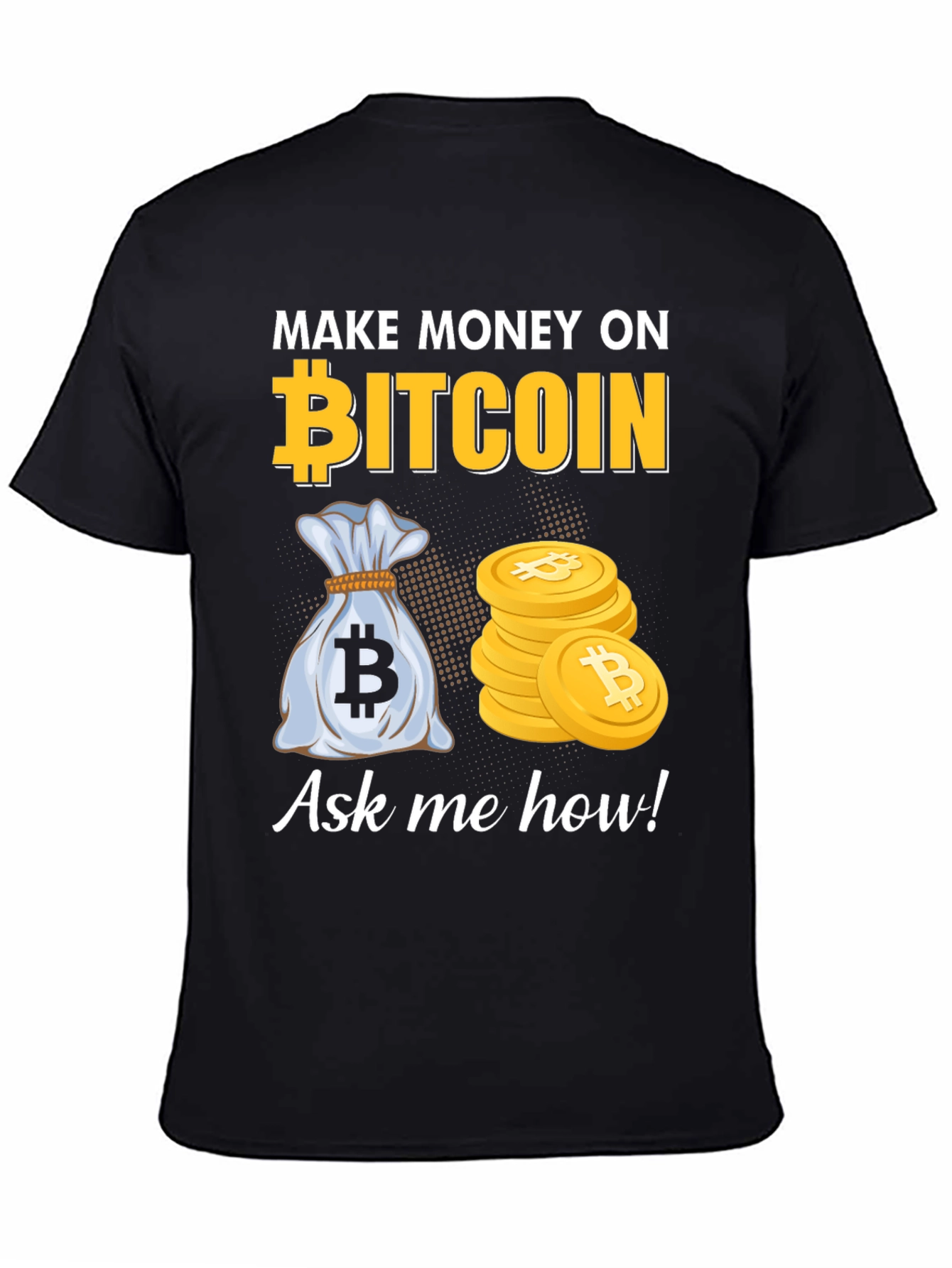 Bitcoin T-Shirt: Make Money On Bitcoin