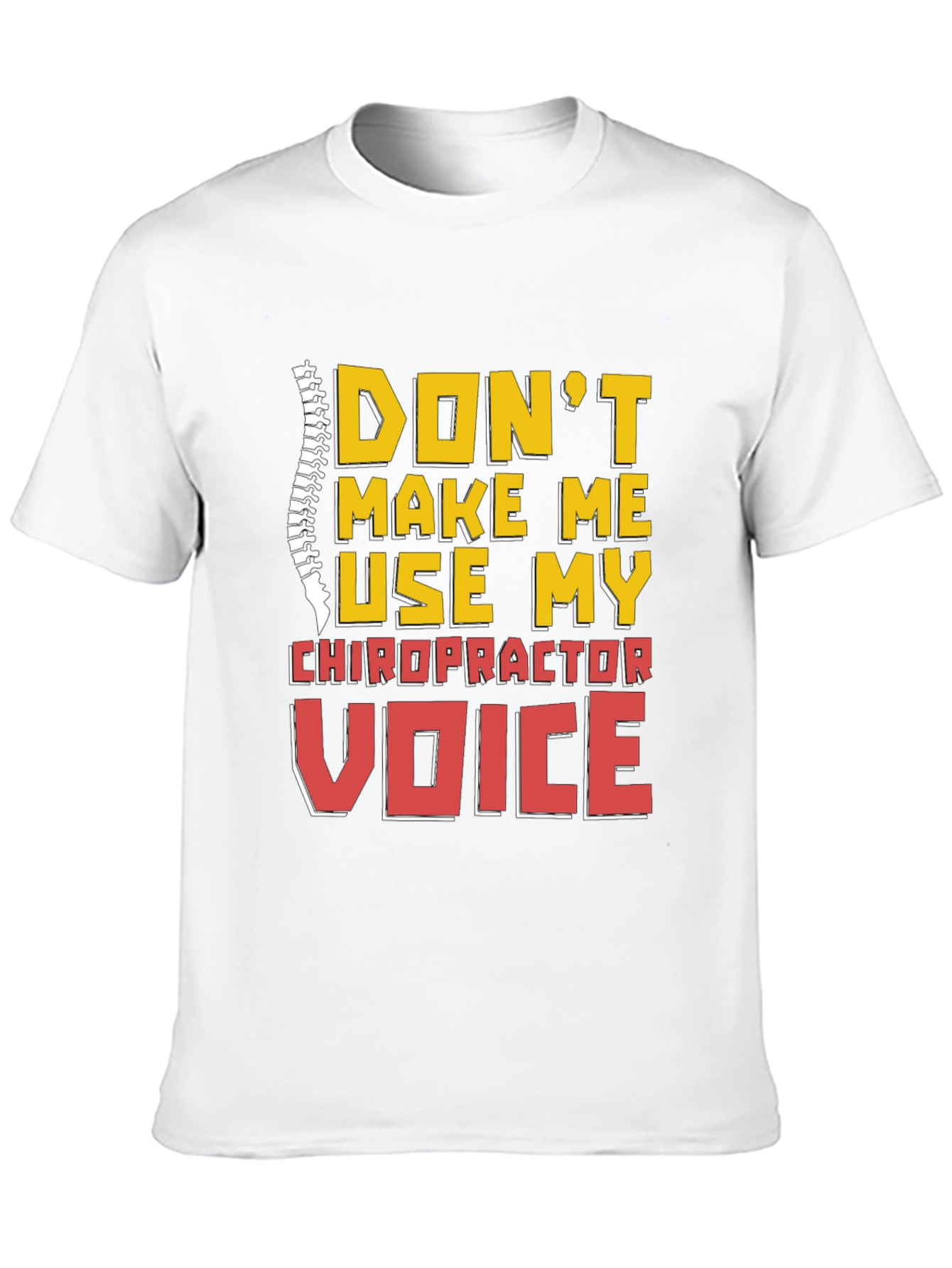 Chiropractor Voice T-Shirt