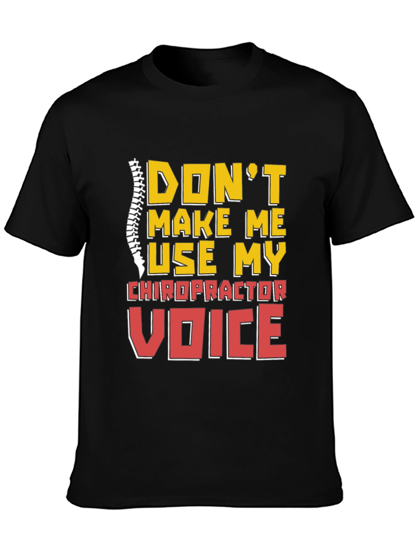 Chiropractor Voice T-Shirt