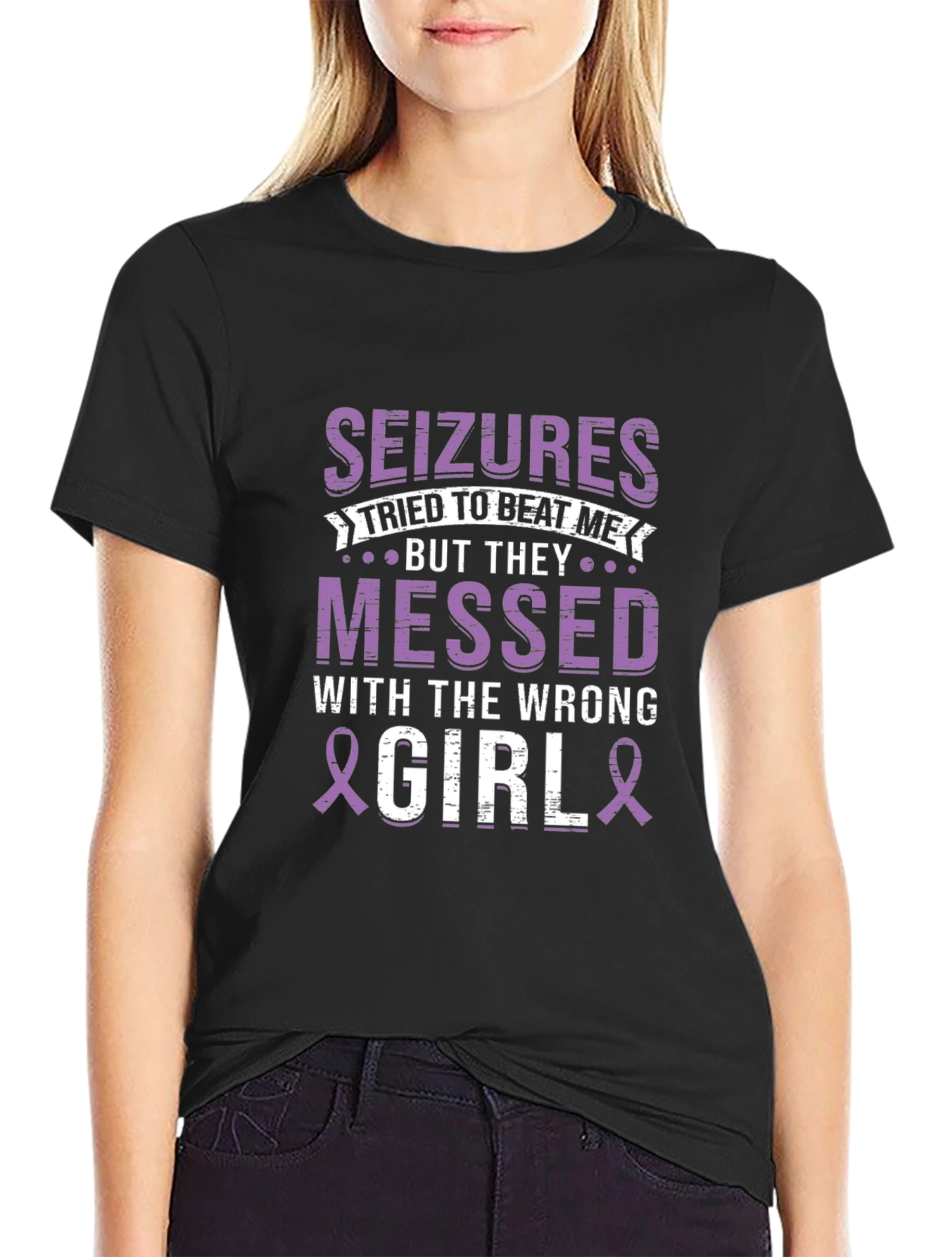 Seizures Messed With The Wrong Girl T-Shirt