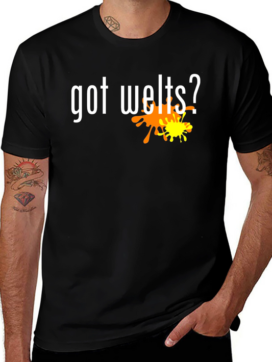 Got Welts? Graphic Tee - Novelty Shirt