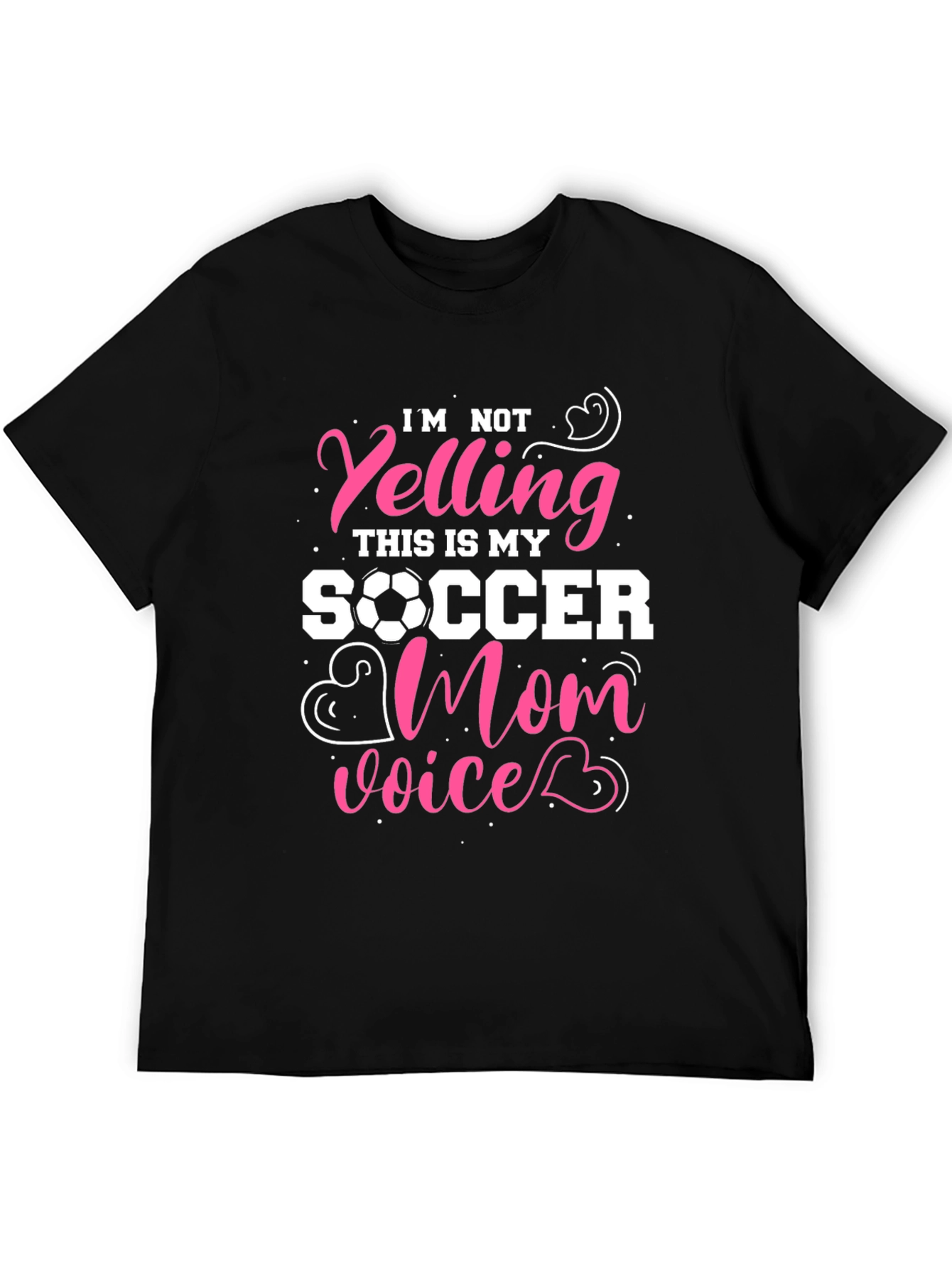 Soccer Mom T-Shirt - Im Not Yelling