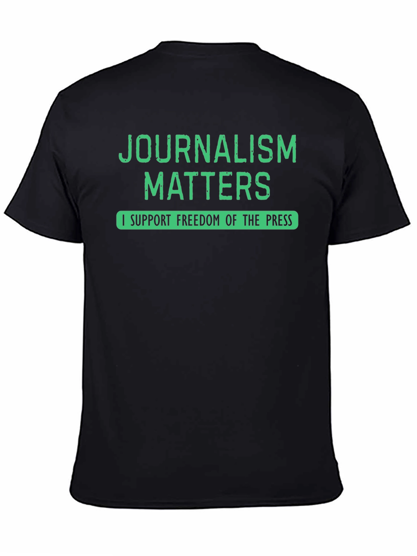 Journalism Matters T-Shirt - Freedom of the Press