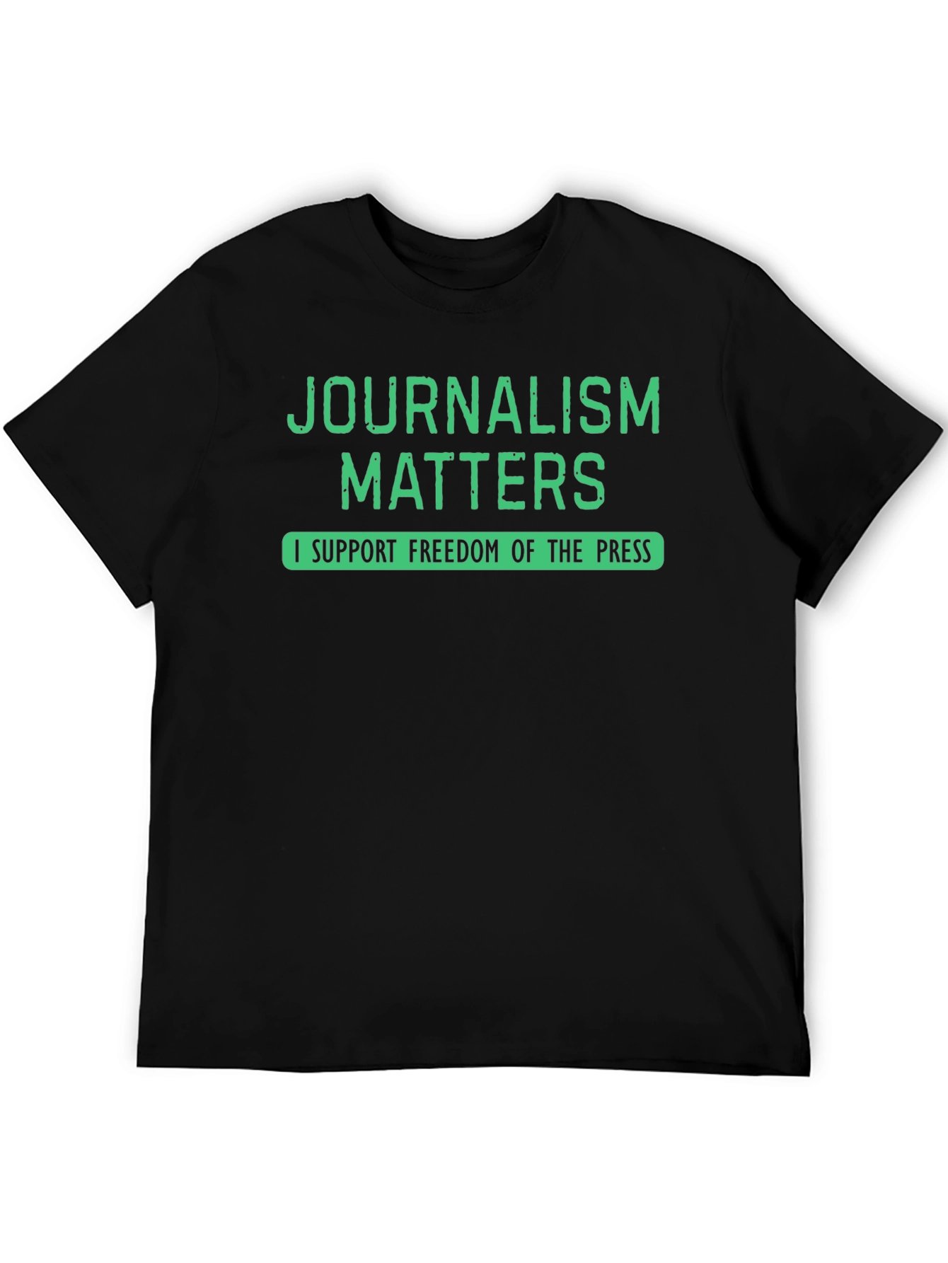 Journalism Matters T-Shirt - Freedom of the Press