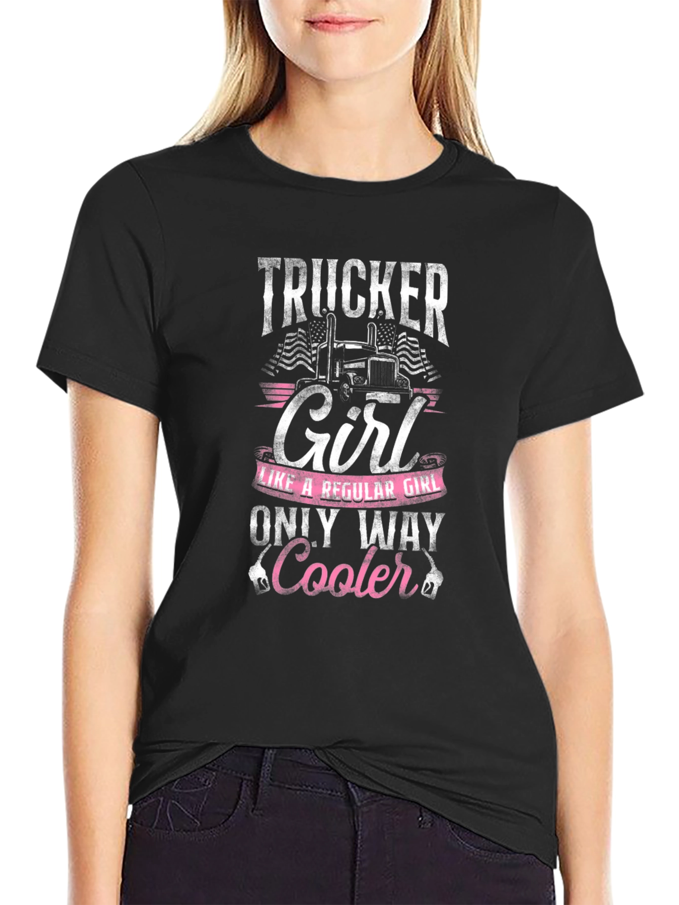 Trucker Girl T-Shirt - Only Way Cooler!