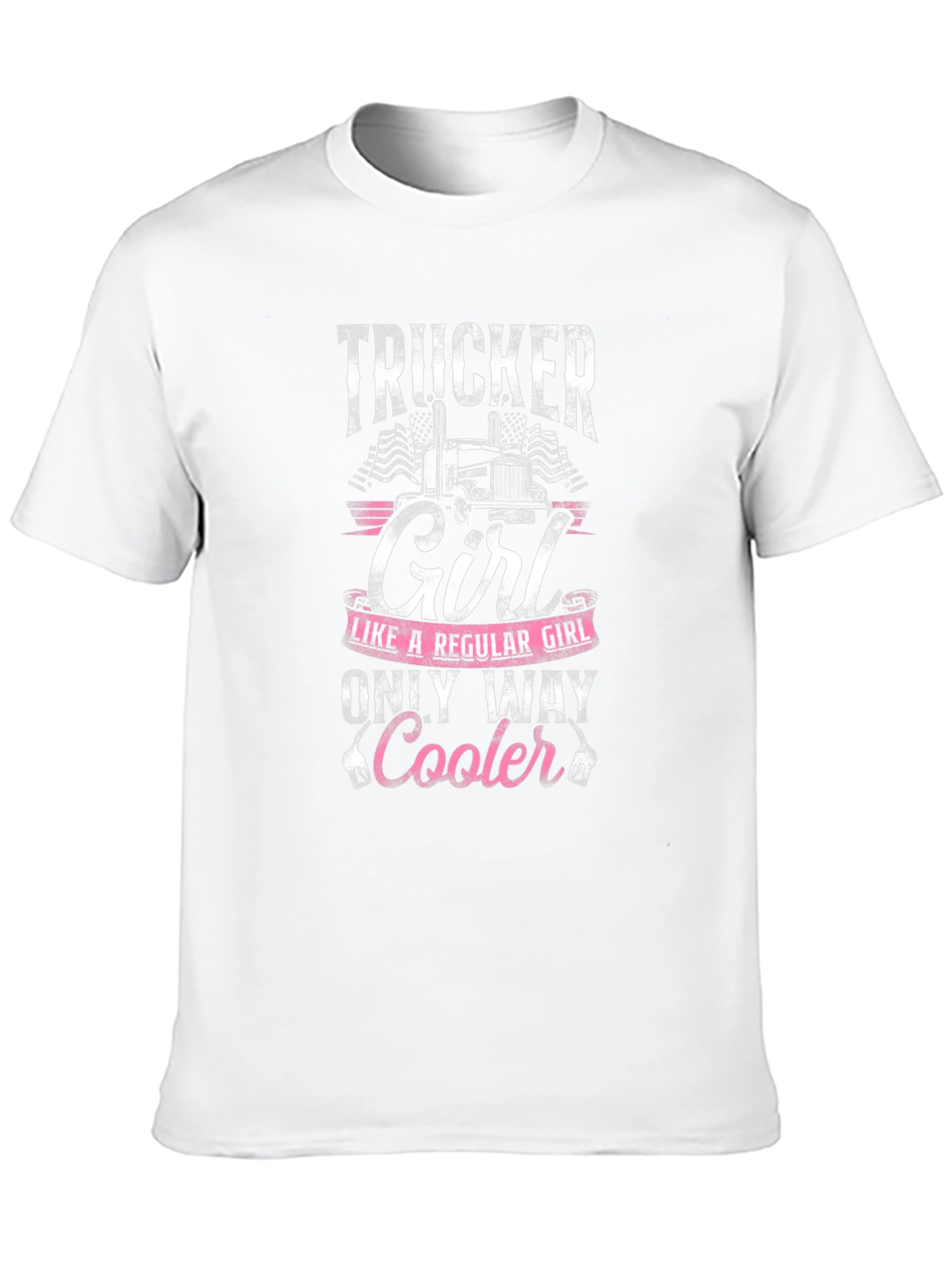 Trucker Girl T-Shirt - Only Way Cooler!