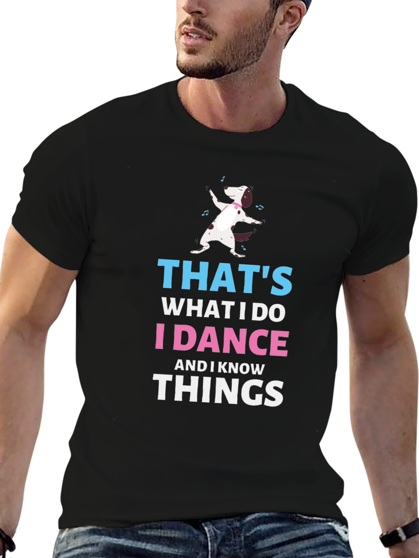 Thats What I Do T-Shirt - Dancing Dog Tee