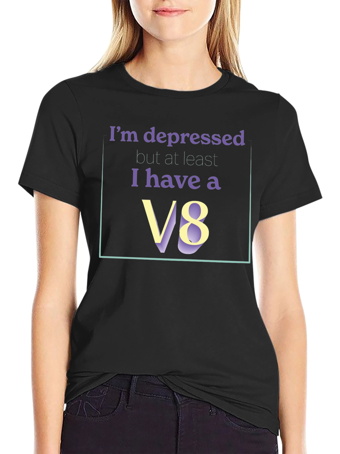Im Depressed But I Have A V8 T-Shirt