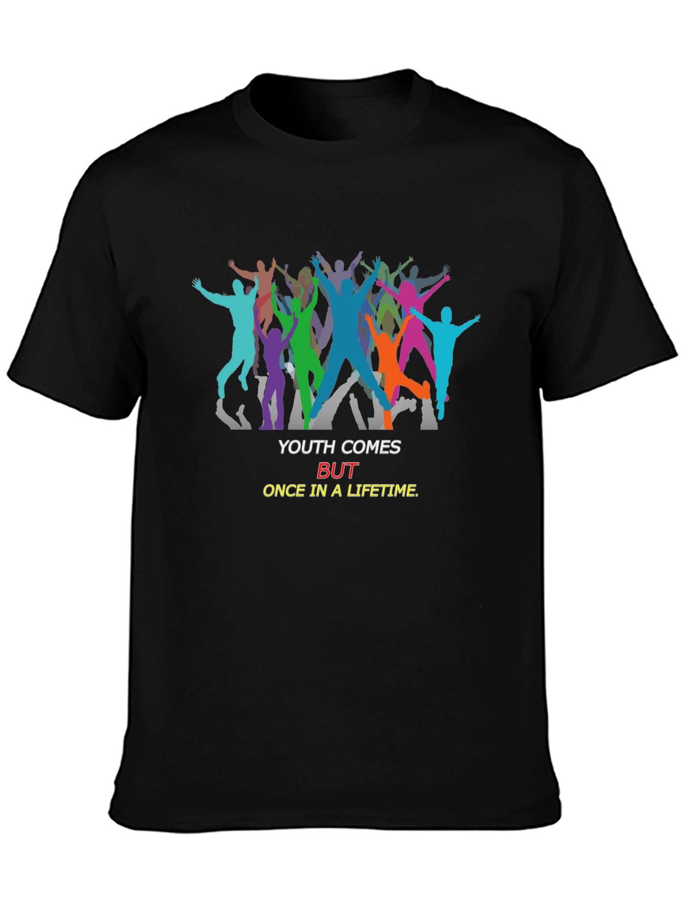 Youth Comes Once T-Shirt Unisex Black Tee
