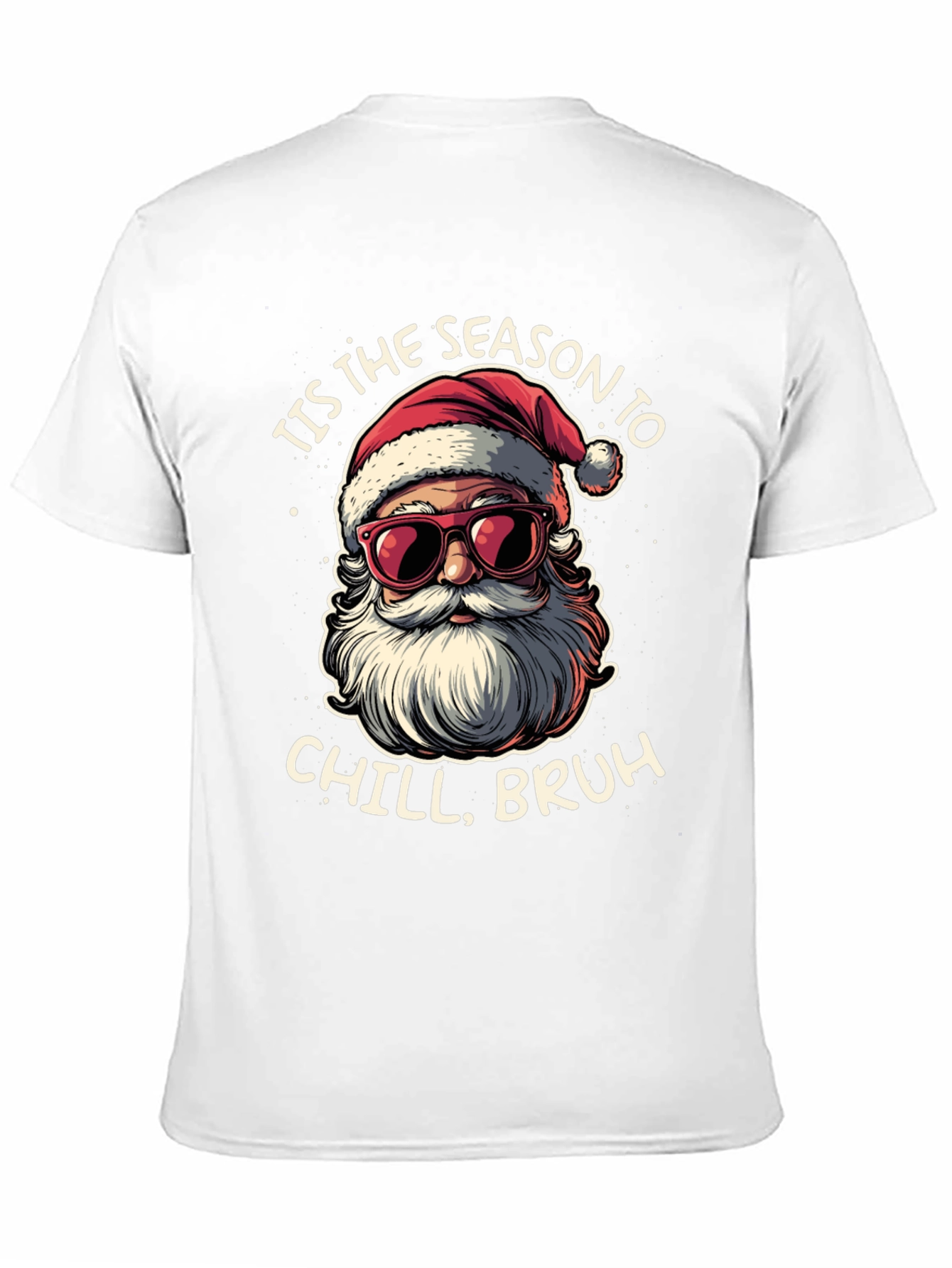 Tis the Season to Chill Santa T-Shirt
