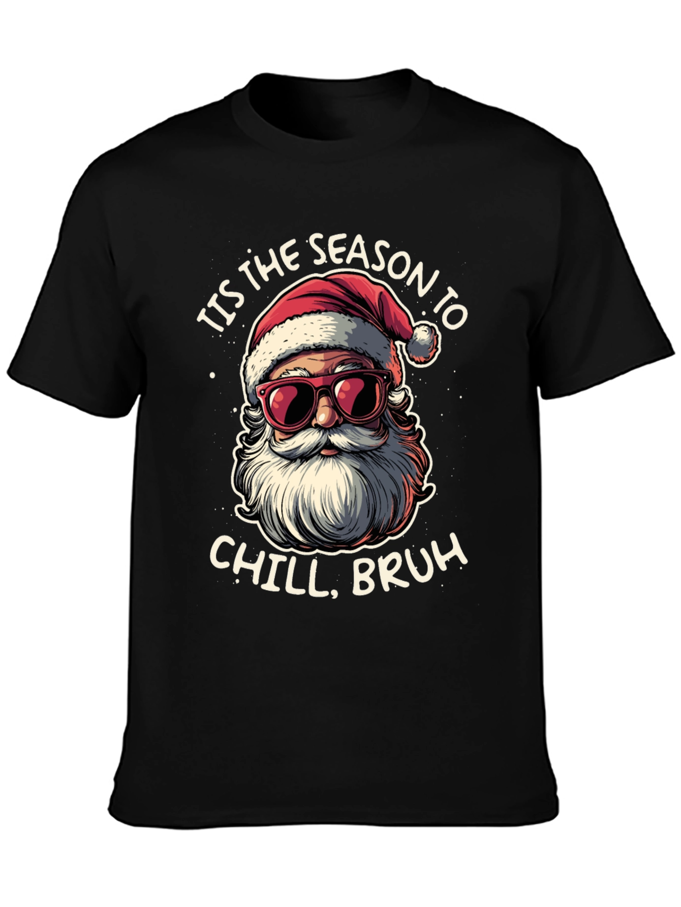 Tis the Season to Chill Santa T-Shirt