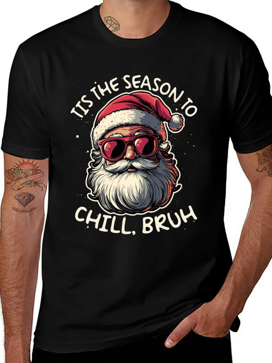 Tis the Season to Chill Santa T-Shirt