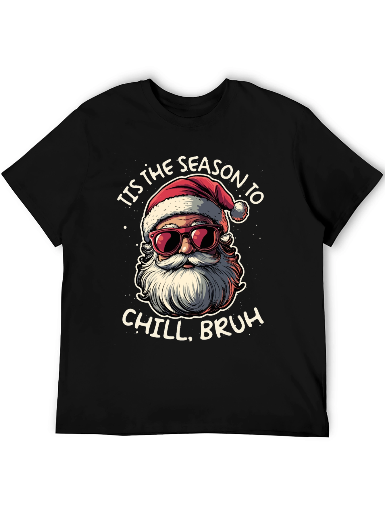 Tis the Season to Chill Santa T-Shirt