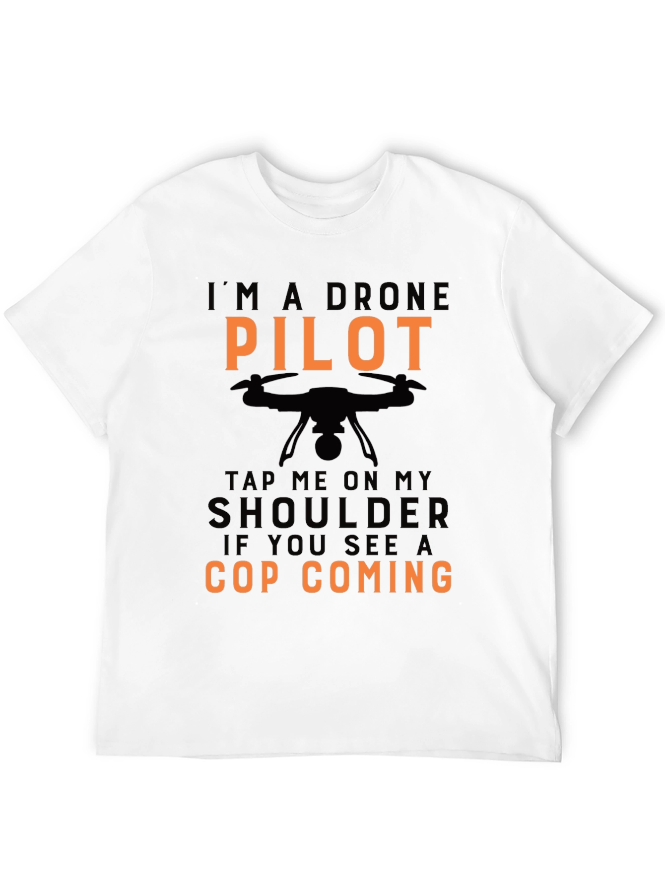 Drone Pilot Novelty Graphic Tee