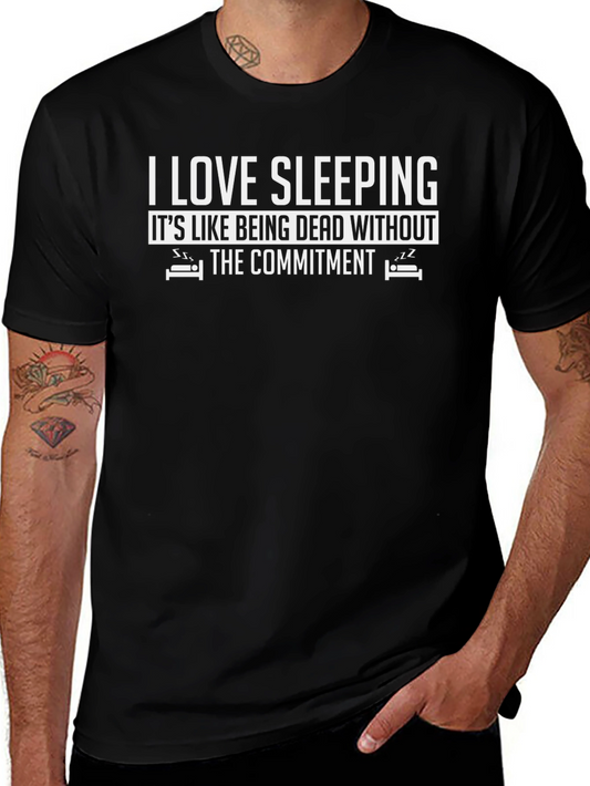 I Love Sleeping T-Shirt Funny Slogan Tee
